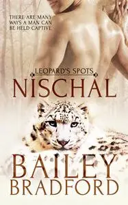 «Nischal» by Bailey Bradford