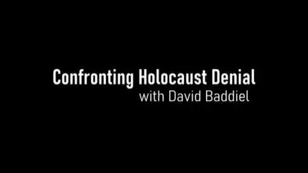 BBC - Confronting Holocaust Denial with David Baddiel (2020)