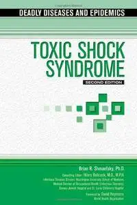 Toxic Shock Syndrome (Deadly Diseases & Epidemics)