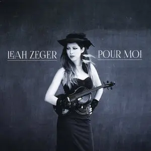 Leah Zeger - Pour Moi (2013)