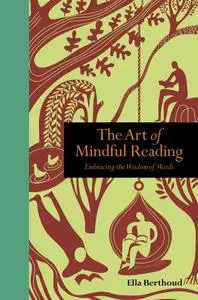 The Art of Mindful Reading: Embracing the Wisdom of Words (Mindfulness series)