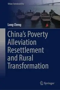 China’s Poverty Alleviation Resettlement and Rural Transformation