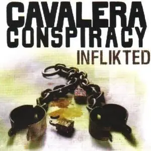 Cavalera Conspiracy - 2008 - Inflikted