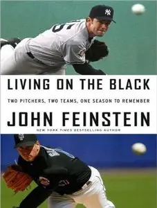 Living on the Black: Two Pitchers, Two Teams, One Season to Remember (Audiobook)