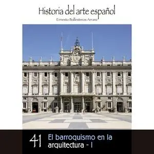 «El barroquismo en la arquitectura – I» by Ernesto Ballesteros Arranz