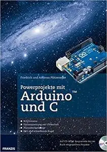 Powerprojekte mit Arduino und C