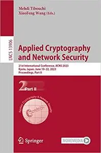 Applied Cryptography and Network Security: 21st International Conference, ACNS 2023, Kyoto, Japan, June 19–22, 2023, Pro