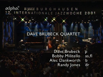 Dave Brubeck Quartet - Jazzwoche Burghausen 2001 (2015) [HDTV]