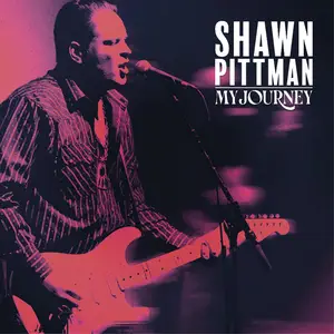 Shawn Pittman - My Journey (2025) [Official Digital Download]