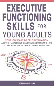 Executive Functioning Skills for Young Adults
