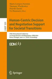Human Centric Decision And Negotiation Support For Societal Transitions
