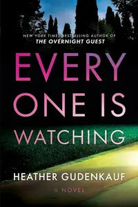 Everyone Is Watching: A Locked-Room Thriller