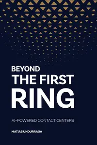 BEYOND THE FIRST RING: AI-POWERED CONTACT CENTERS