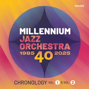 Joan Reinders, Millennium Jazz Orchestra - Chronology, Vol. 1 & 2 (2025) [Official Digital Download]