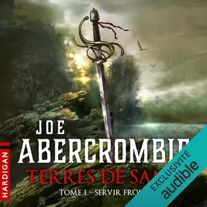 Joe Abercrombie, "Terres de sang, tome 1 : Servir froid"