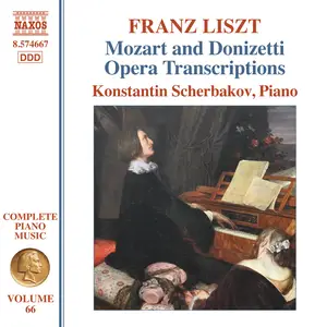 Konstantin Scherbakov - Liszt- Complete Piano Music, Vol. 66 – Mozart & Donizetti Opera Transcriptions (2025) [24/96]