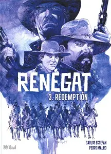 Renégat - Tome 3 - Rédemption