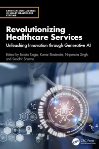 Revolutionizing Healthcare Services: Unleashing Innovation through Generative AI