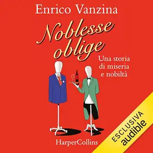 «Noblesse oblige» by Enrico Vanzina