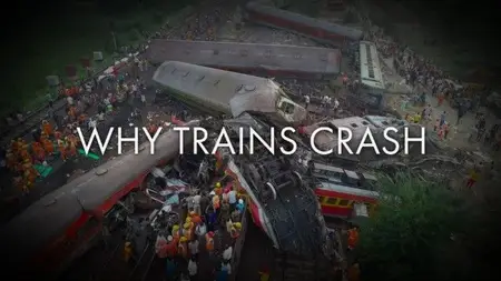 BBC This World - Why Trains Crash (2024)