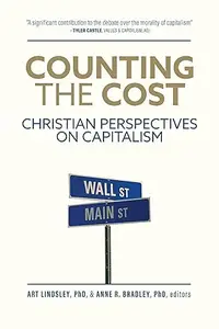 Counting the Cost: Christian Perspectives on Capitalism