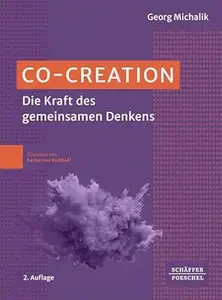 Co-Creation: Die Kraft des gemeinsamen Denkens