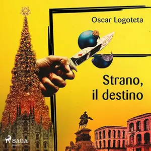 «Strano, il destino» by Oscar Logoteta