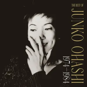 Junko Ohashi - THE BEST OF Junko Ohashi 1974-1984 (Remastered) (2024)