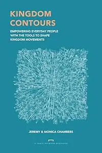 Kingdom Contours: Empowering Everyday People With the Tools to Shape Kingdom Movements