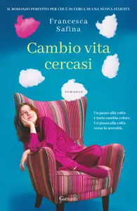 Cambio vita cercasi - Francesca Safina