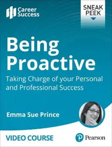 Being Proactive: Taking Charge of your Personal and Professional Success