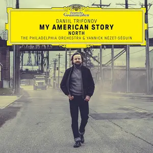 Daniil Trifonov, Yannick Nézet-Séguin, The Philadelphia Orchestra - My American Story: North (2024)