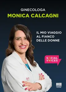 Monica Calcagni - Il mio viaggio al fianco delle donne
