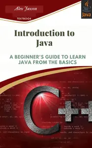 Introduction to Java programming : Step-by-step guide for beginners to learn Java programming