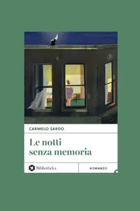 Carmelo Sardo - Le notti senza memoria