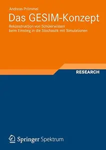 Das GESIM-Konzept: Rekonstruktion von Schülerwissen beim Einstieg in die Stochastik mit Simulationen