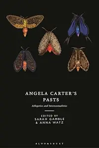 Angela Carter's Pasts: Allegories and Intertextualities