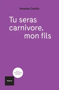 Amanda Castillo, "Tu seras carnivore, mon fils"
