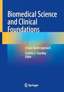 Biomedical Science and Clinical Foundations