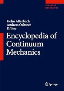 Encyclopedia of Continuum Mechanics (Repost)