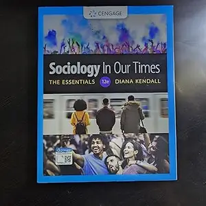 Sociology in Our Times: The Essentials  Ed 12