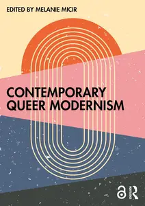 Contemporary Queer Modernism
