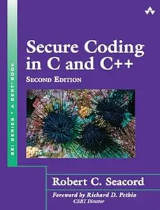 Secure Coding in C and C++ (Repost)