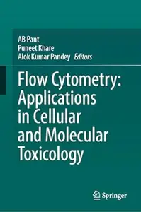 Flow Cytometry: Applications in Cellular and Molecular Toxicology