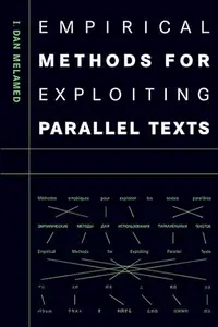 Empirical Methods for Exploiting Parallel Texts