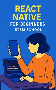 React Native for Beginners: Create Mobile Apps with JavaScript