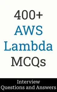 400+ AWS Lambda Interview Questions and Answers