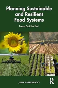 Planning Sustainable and Resilient Food Systems