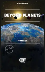 Beyond Planets: Quest for Life and Future Perspectives