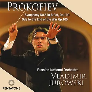 Vladimir Jurowski & Russian National Orchestra - Prokofiev. Symphony No. 5 & Ode to the End of the War (2025) [24/96]